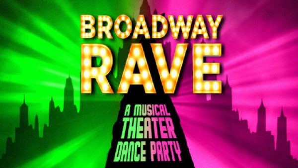 Broadway Rave