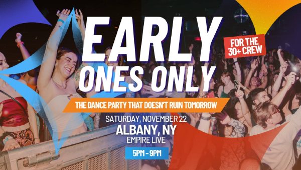 Early Ones Only – The Dance Party That Doesn’t Ruin Tomorrow – 21+ ONLY