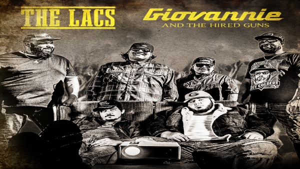 Giovannie & The Hired Guns X The Lacs